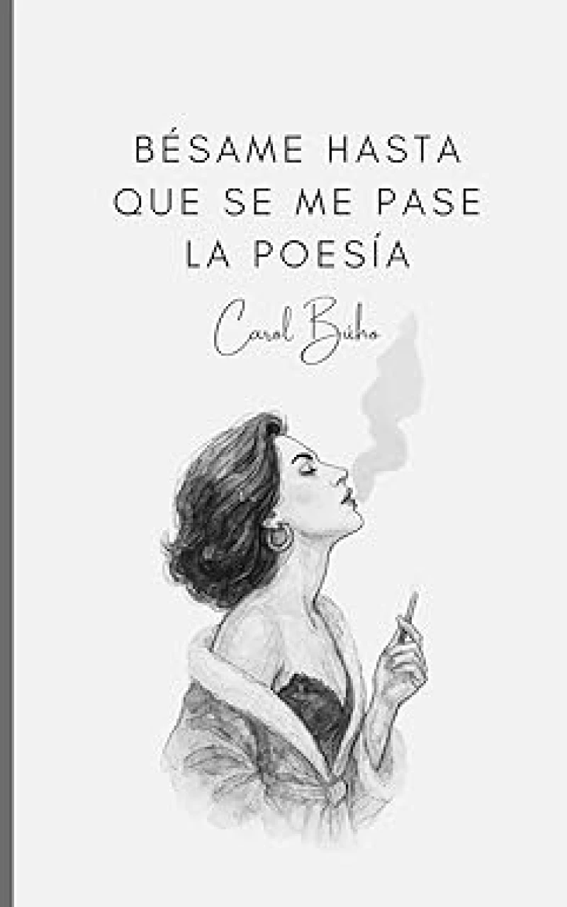 Portada de Bésame hasta que se me pase la poesía